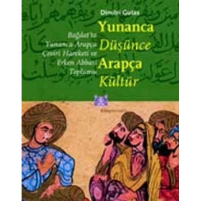 Yunanca Düşünce Arapça Kültür