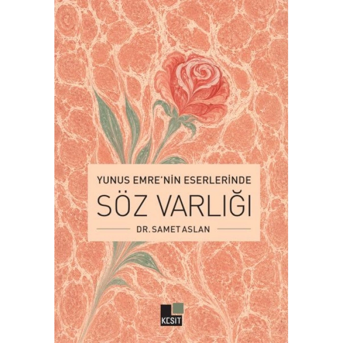 Yunus Emre’nin Eserlerinde Söz Varlığı