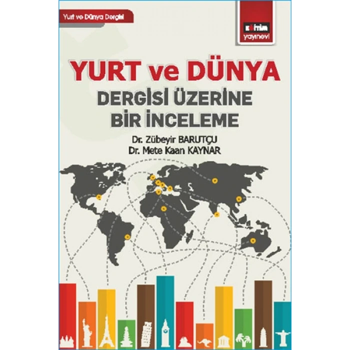 Yurt ve Dünya Dergisi Üzerine Bir İnceleme