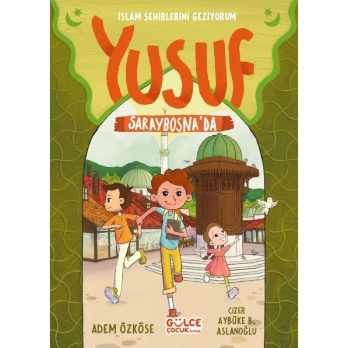 Yusuf Saraybosnada  - İslam Şehirlerini Geziyorum