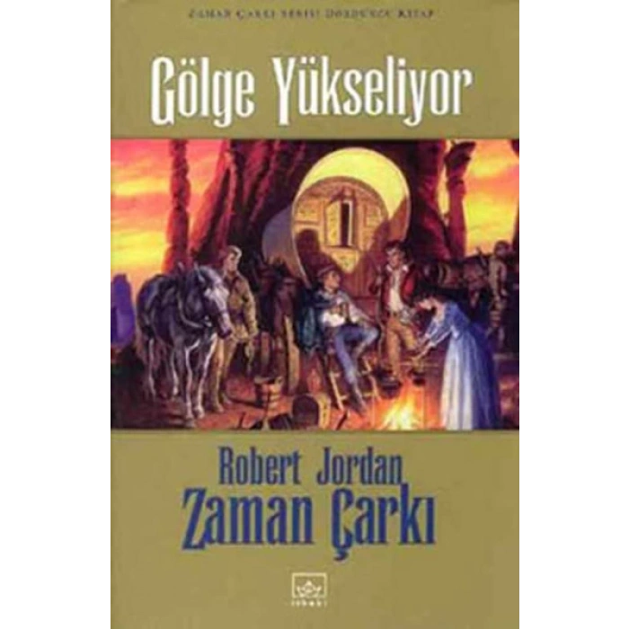 Zaman Çarkı 04: Gölge Yükseliyor (Ciltli)