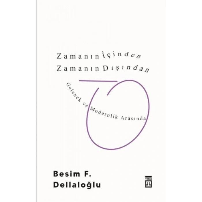 Zamanın İçinden Zamanın Dışından