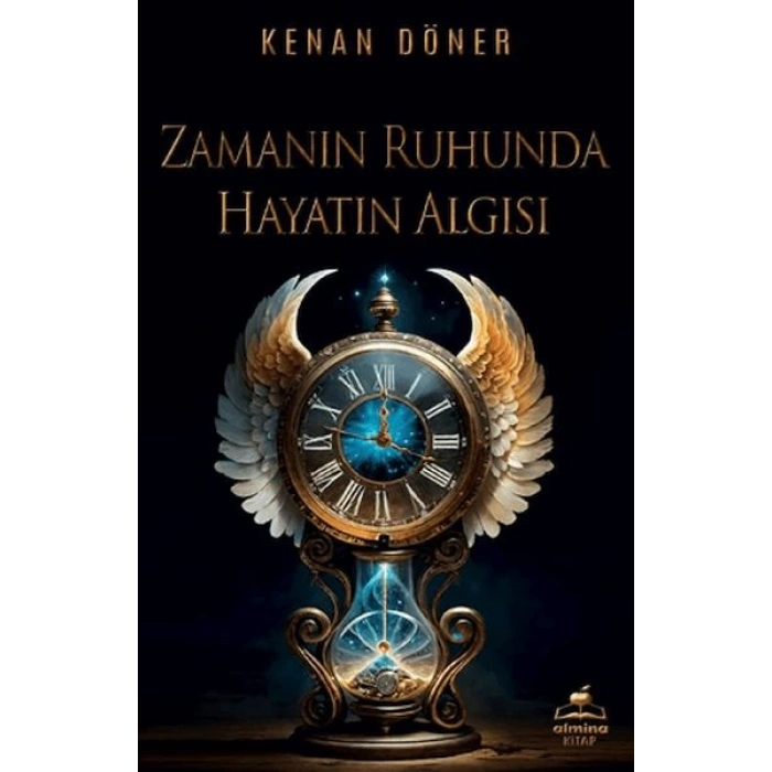 Zamanın Ruhunda Hayatın Algısı