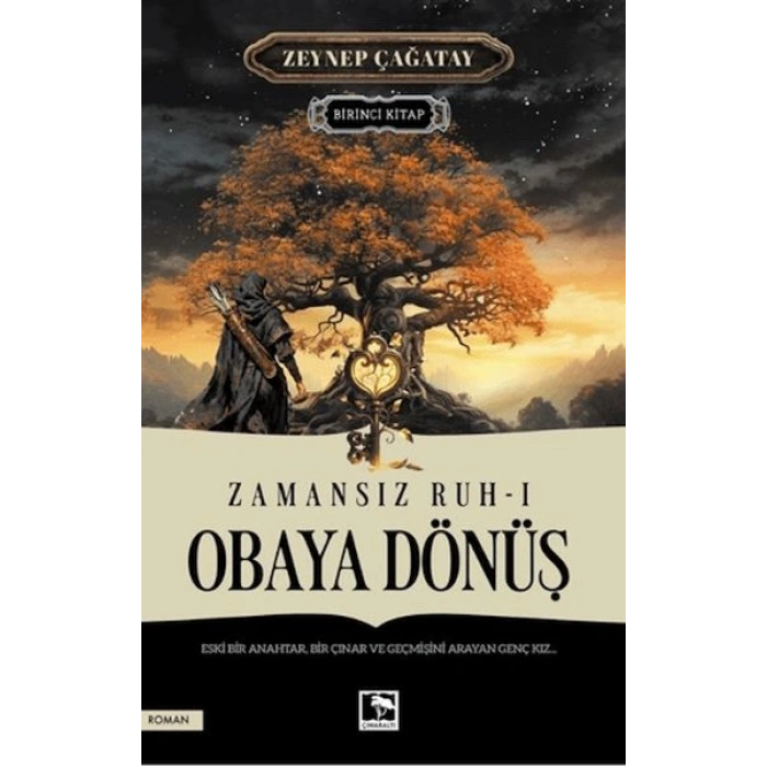 Zamansız Ruh 1 - Obaya Dönüş