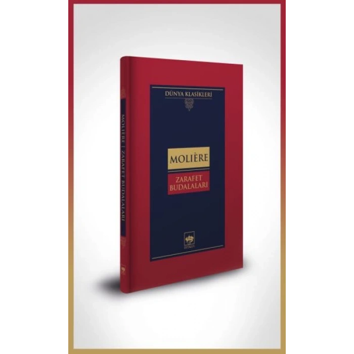 Zarafet Budalaları-Dünya Klasikleri (Ciltli)