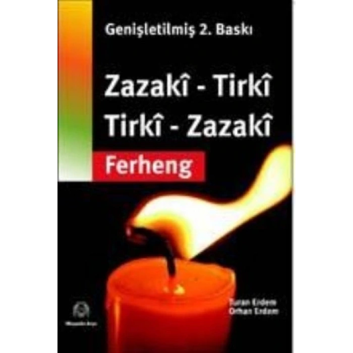 Zazaca Türkçe / Türkçe Zazaca Sözlük