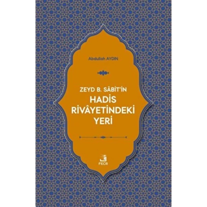 Zeyd B. Sabitin Hadis Rivayetindeki Yeri