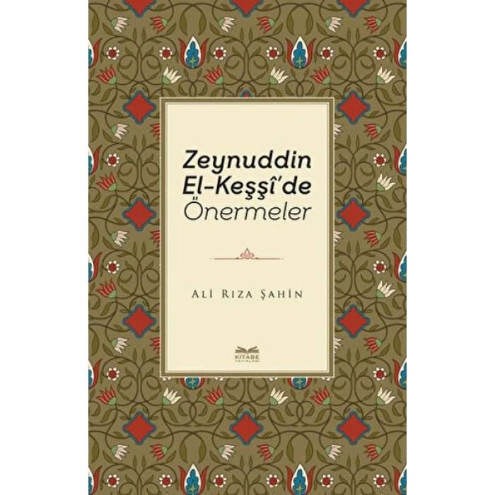 Zeynuddin El-Keşşide Önermeler