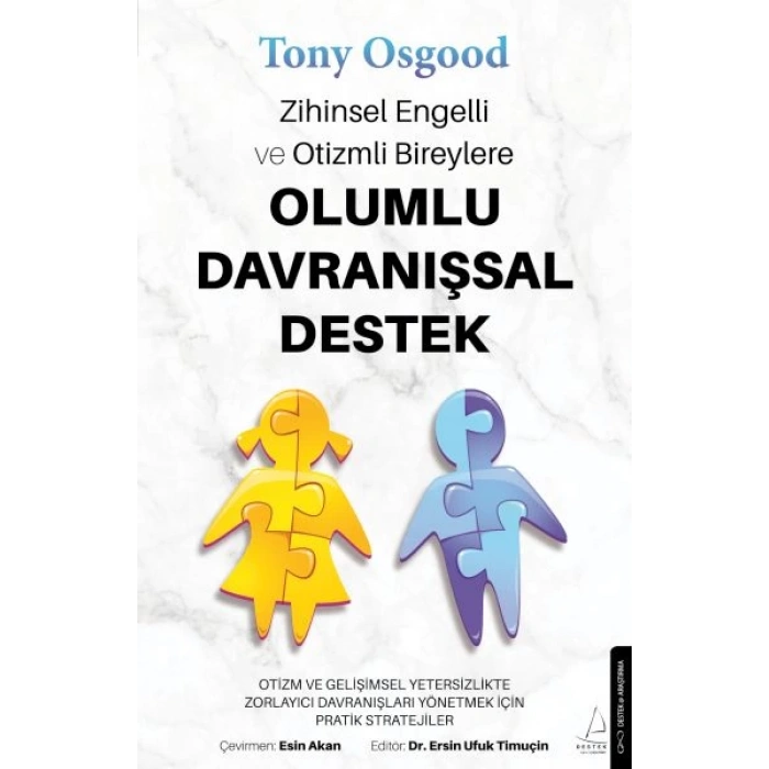 Zihinsel Engelli ve Otizmli Bireylere Olumlu Davranışsal Destek