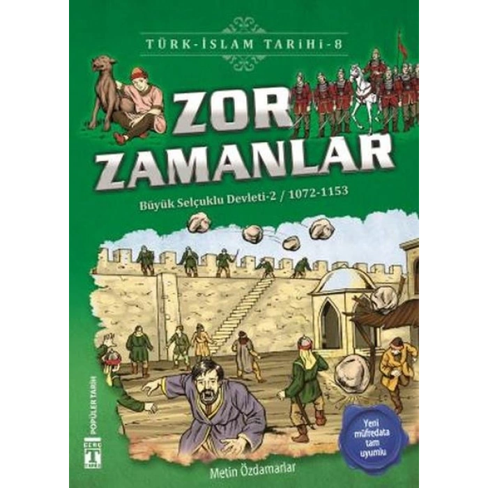 Zor Zamanlar - Türk İslam Tarihi 8