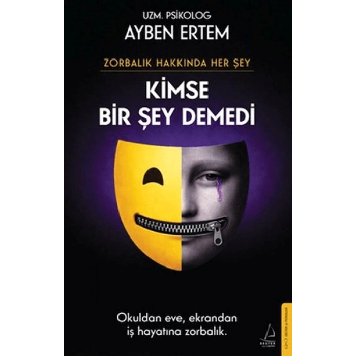 Zorbalık Hakkında Her Şey: Kimse Bir Şey Demedi