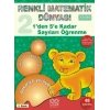 1den 5e Kadar Sayıları Öğrenme / Renkli Matematik Dünyası 2. Kitap