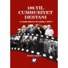 100.Yıl Cumhuriyet Destanı