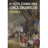 17. Yüzyıl İstanbul’unda Lonca Dinamikleri