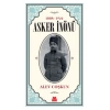 1884 -1922 Asker İnönü