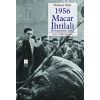 1956 Macar İhtilali  İlk Antitotaliter İhtilal