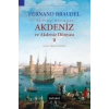2. Felipe Döneminde Akdeniz ve Akdeniz Dünyası 2
