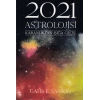 2021 Astrolojisi - Karanlıktan Işığa Geçiş