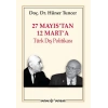 27 Mayıstan 12 Marta Türk Dış Politikası