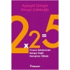 2x2=5 Finans Sektöründe Satışçı Değil Danışman Olmalı