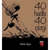 40 Hadis 40 Çizgi (Küçük Boy)