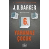 6. Yaramaz Çocuk