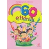 60 Etkinlik - Hergüne Bir Etkinlik!