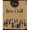 7/24 İlm-i hal
