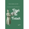 7 Tıp Sisteminde Birincil Kaynaklara Göre: Tütsü ile Tedavi