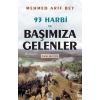 93 Harbi Ve Başımıza Gelenler