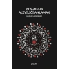 99 Soruda Aleviliği Anlamak