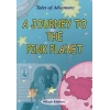 A Journey To The Pink Planet