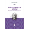 Abdurrahman Bedevi: Hayatı, Eserleri ve İslam Düşüncesindeki Yeri
