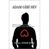 Adam Gibi Sev