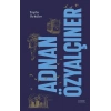 Adnan Özyalçıner - Toplu Öyküler (Ciltli)