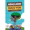 Ağaçların Suçu Yok
