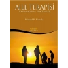Aile Terapisi - Kavramlar ve Yöntemler