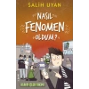 Akıl Almaz Maceralar - Nasıl Fenomen Oldum?