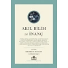 Akıl Bilim ve İnanç