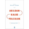 Akıldan Kalbe Yolculuk