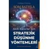 Akıllı Kararlar İçin Stratejik Düşünme Yöntemleri
