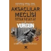 Aksaçlılar Meclisi 2 - Vurgun