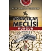 Aksaçlılar Meclisi - Vurgun