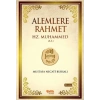 Alemlere Rahmet Hz. Muhammed Aleyhisselam-Ciltsiz