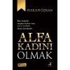 Alfa Kadını Olmak