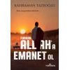 Allaha Emanet Ol Furkan