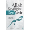 Allah Sevdiğine Dert Verir