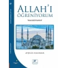 Allahı Öğreniyorum