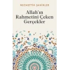 Allah’ın Rahmetini Çeken Gerçekler