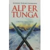 Alp Er Tunga  Bozkırın Yenilmez Kahramanı